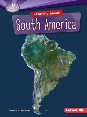 cover image of Learning about South America
